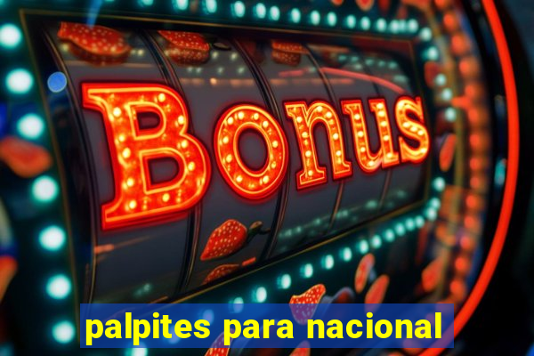 palpites para nacional