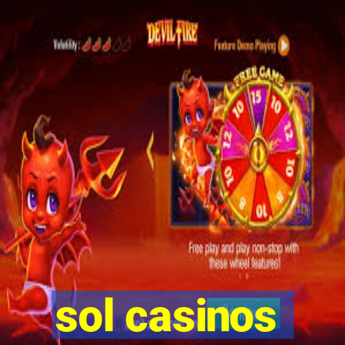 sol casinos