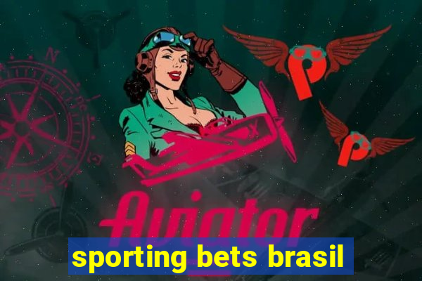 sporting bets brasil