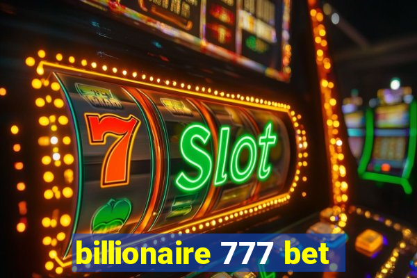 billionaire 777 bet