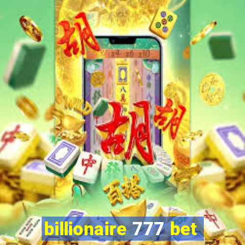 billionaire 777 bet