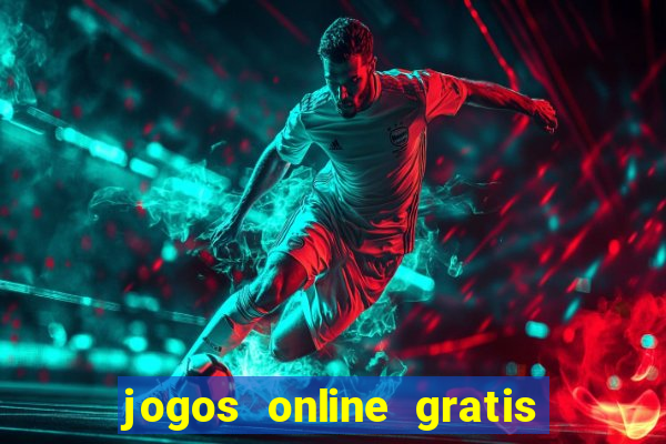 jogos online gratis ganhar dinheiro