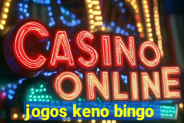 jogos keno bingo