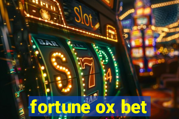 fortune ox bet