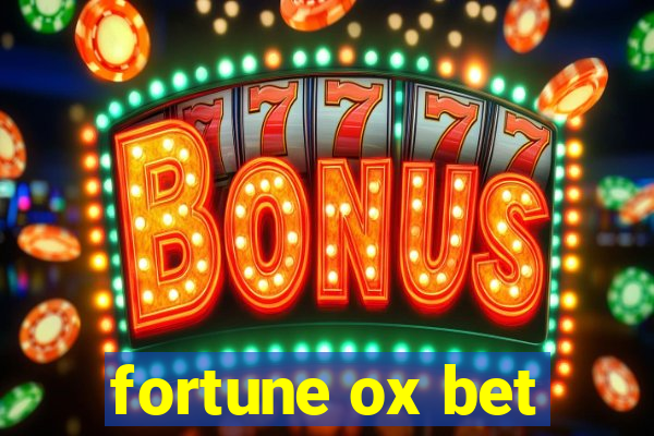 fortune ox bet