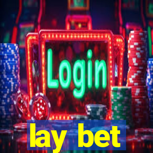 lay bet