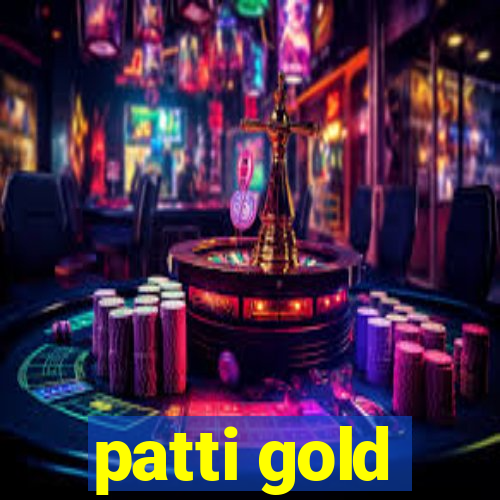 patti gold