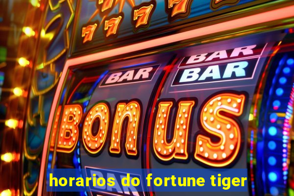 horarios do fortune tiger