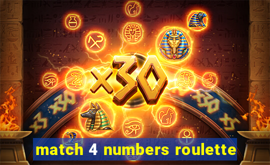 match 4 numbers roulette