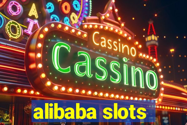 alibaba slots