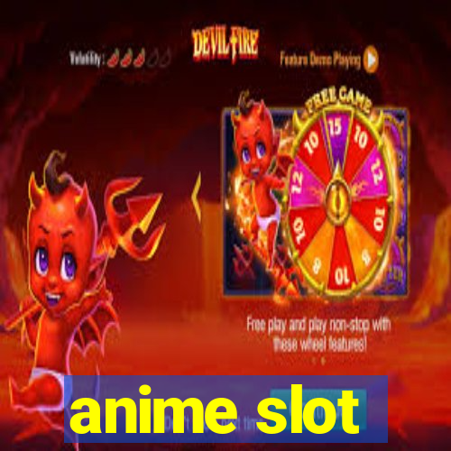 anime slot