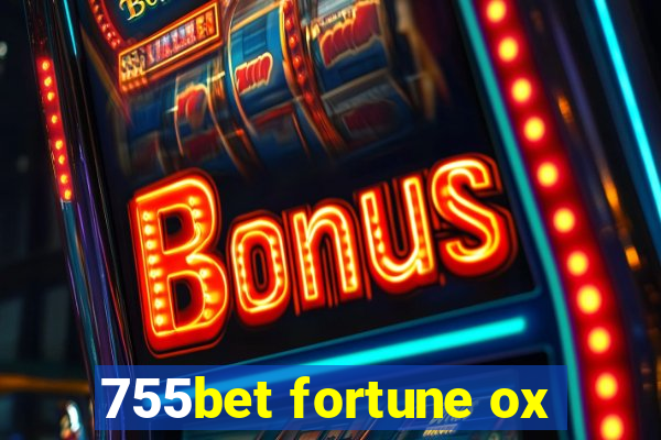 755bet fortune ox