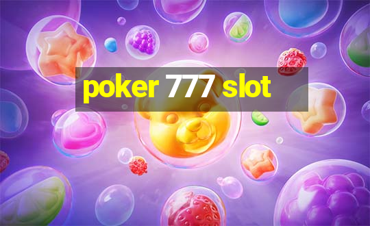 poker 777 slot