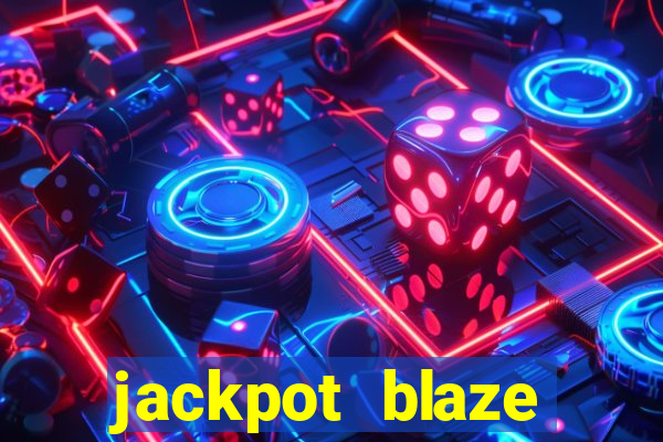 jackpot blaze casino slots