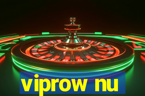 viprow nu