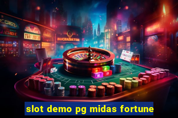 slot demo pg midas fortune