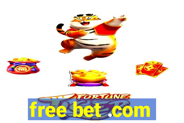 free bet .com