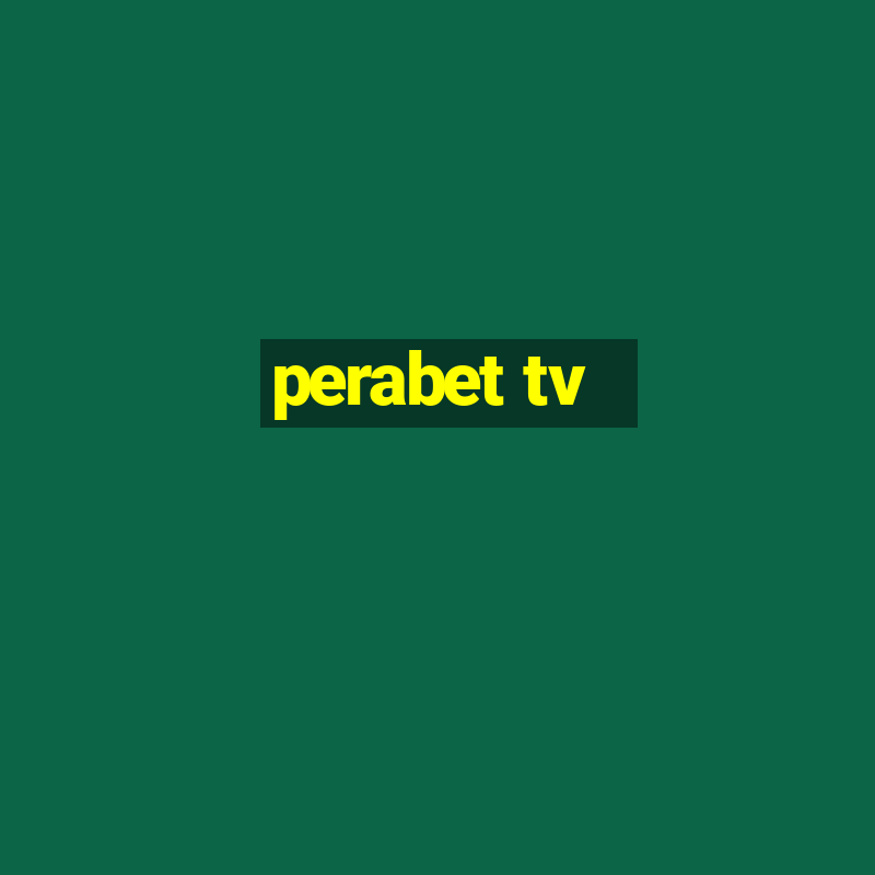 perabet tv