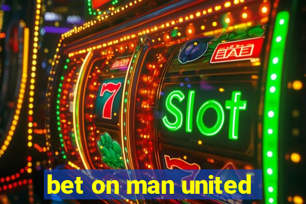 bet on man united