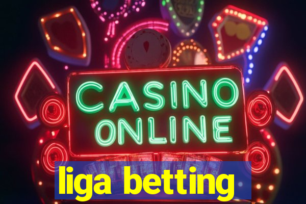 liga betting