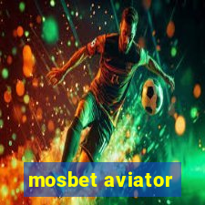 mosbet aviator