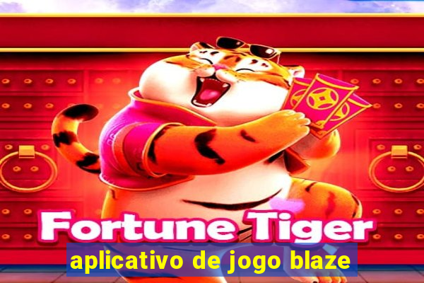 aplicativo de jogo blaze