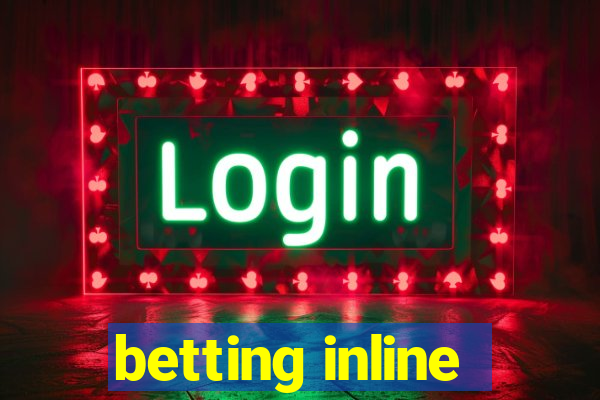 betting inline