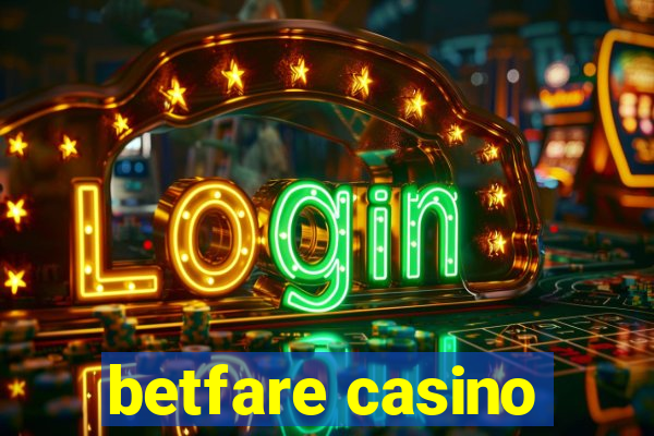 betfare casino