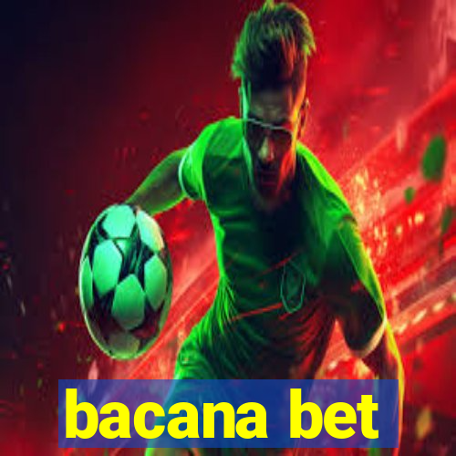 bacana bet