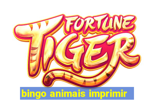 bingo animais imprimir