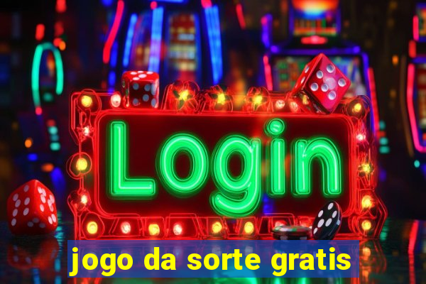 jogo da sorte gratis