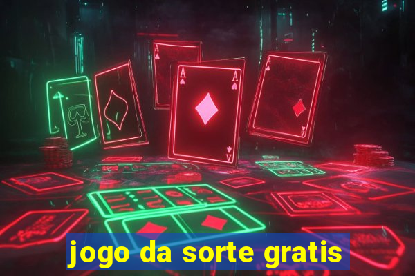 jogo da sorte gratis