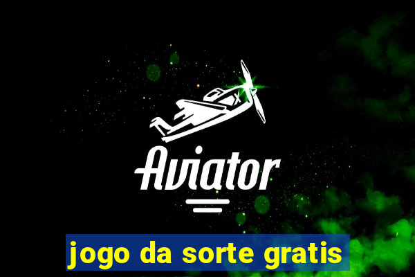 jogo da sorte gratis