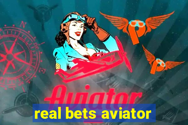 real bets aviator