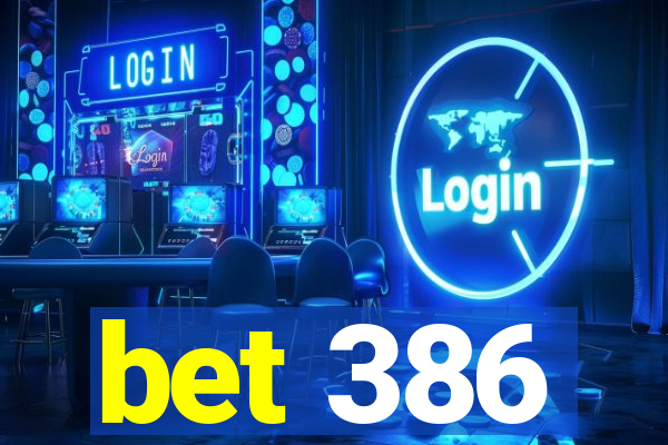 bet 386