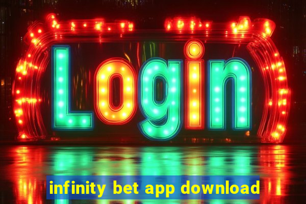 infinity bet app download