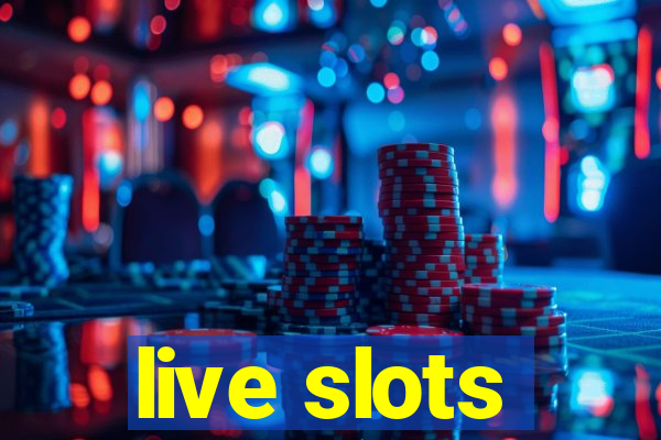 live slots