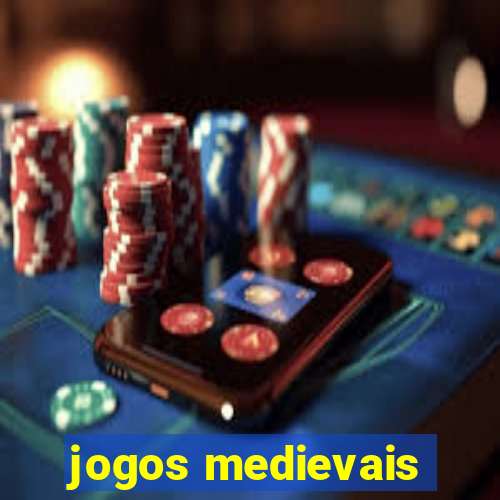 jogos medievais