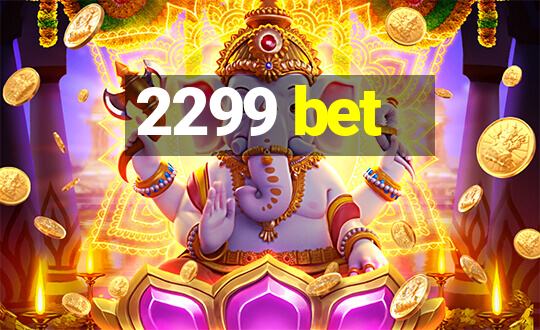 2299 bet