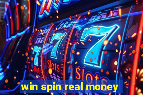 win spin real money