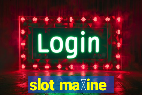 slot ma拧ine