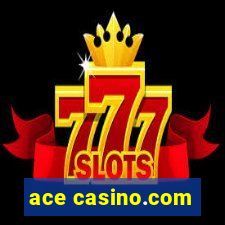 ace casino.com