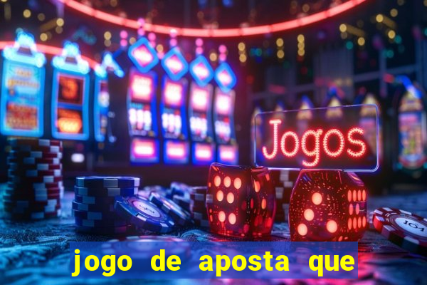 jogo de aposta que da bonus