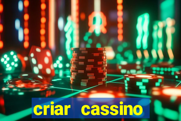 criar cassino online grátis