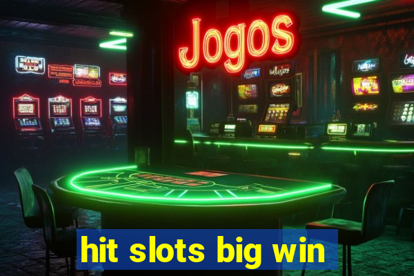 hit slots big win