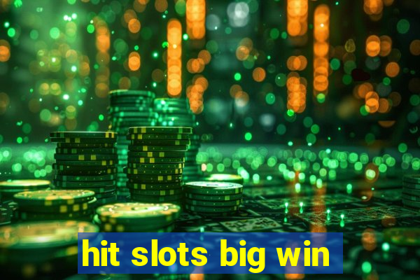 hit slots big win