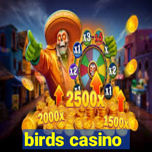 birds casino