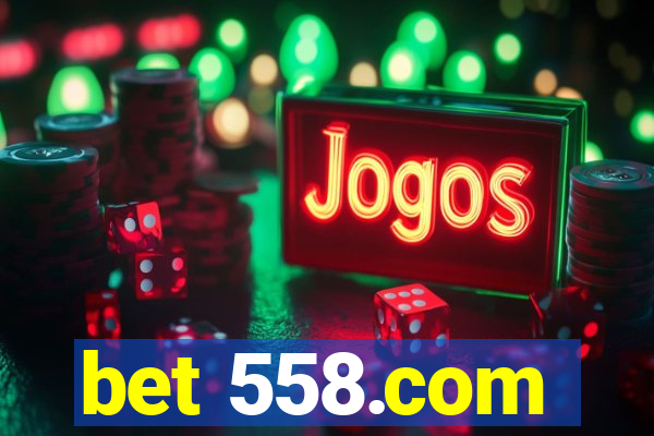 bet 558.com