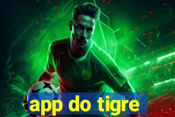 app do tigre