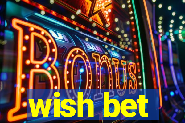 wish bet